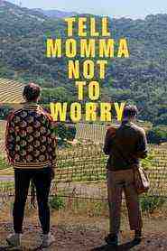 Tell Momma Not To Worry (2023)