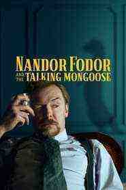 Nandor Fodor And The Talking Mongoose (2023)