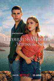 Through My Window: Across The Sea (2023)