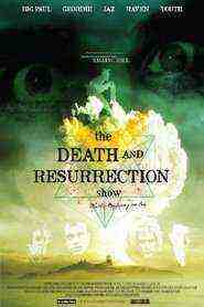 The Death And Resurrection Show (2013)
