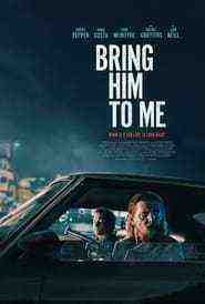 Bring Him To Me (2023)