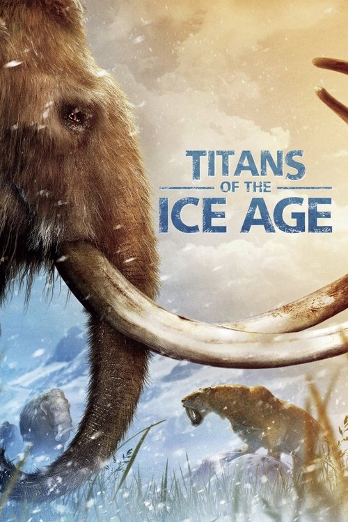 Titans Of The Ice Age (2013)