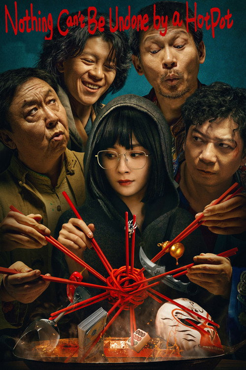 Nothing Can't Be Undone By A Hotpot (2023)