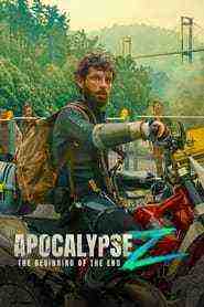 Apocalypse Z: El Principio Del Fin (2024)