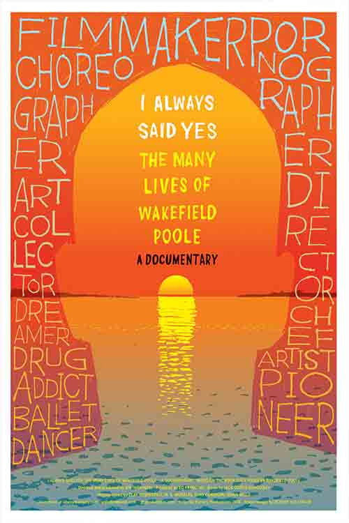 I Always Said Yes: The Many Lives Of Wakefield Poole (2013)