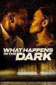 What Happens In The Dark (2023)