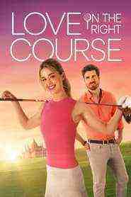 Love On The Right Course (2024)