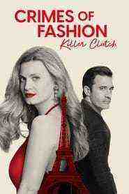 Crimes Of Fashion: Killer Clutch (2024) (2024)