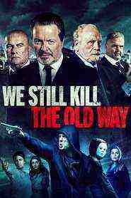We Still Kill The Old Way (2014)