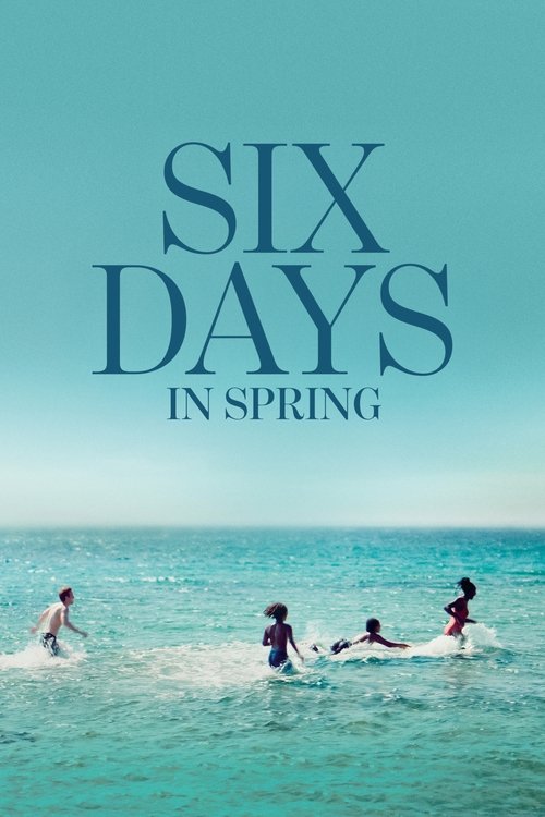 Six Jours Ce Printemps-là (2025)
