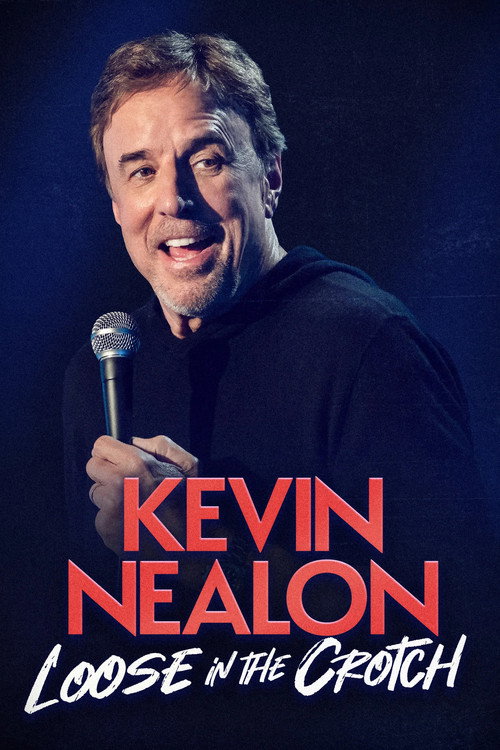 Kevin Nealon: Loose In The Crotch (2026)