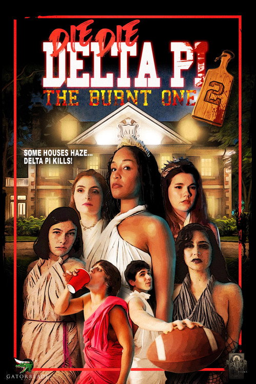 Die Die Delta Pi Ii: The Burnt One (2026)