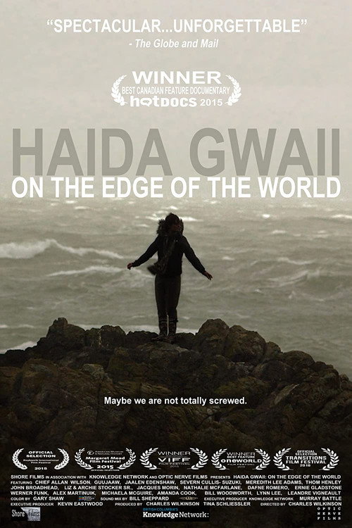 Haida Gwaii: On The Edge Of The World (2015)