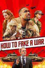 How To Fake A War (2019)