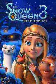 The Snow Queen 3: Fire And Ice (2016)