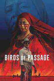 Birds Of Passage (2018)