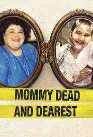 Mommy Dead And Dearest (2017)