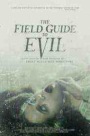 The Field Guide To Evil (2018)