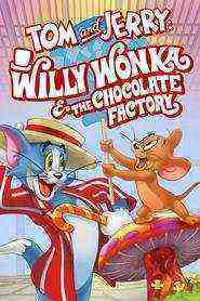 Tom And Jerry: Willy Wonka And The Chocolate Factory (2017)