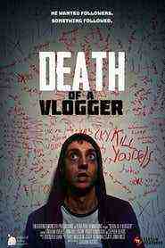 Death Of A Vlogger (2019)
