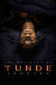 The Obituary Of Tunde Johnson (2019)