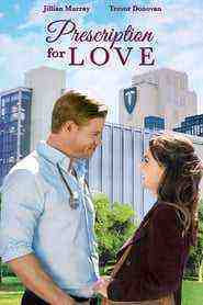 Prescription For Love (2019)