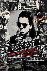 Room 37 - The Mysterious Death Of Johnny Thunders (2019)