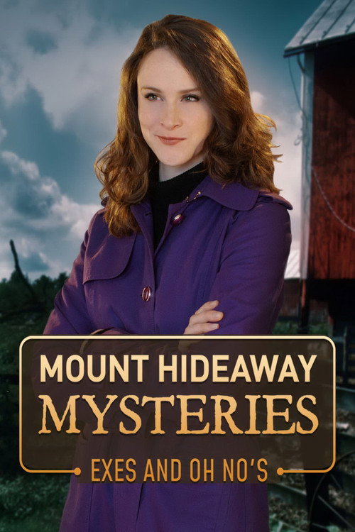 Mount Hideaway Mysteries: Exes And Oh No's (2018)