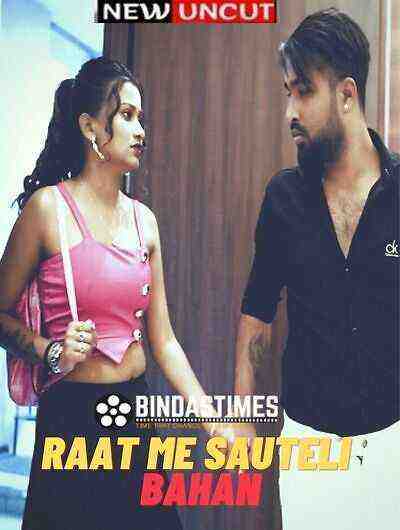 Raat Me Sauteli Bahan (2023) Bindastimes Originals (2023)