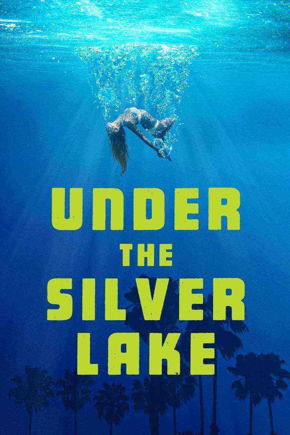 Under The Silver Lake (2018)