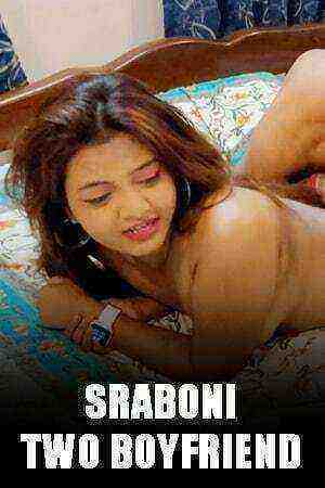 Sraboni Two Boyfriend (2022) (flizmovies) (2022)
