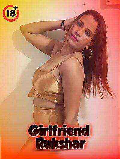 Girlfriend Rukshar Uncut (2025) Unrated (2025)
