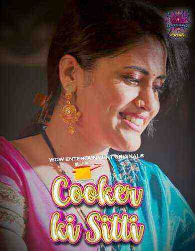 Cooker Ki Sitti (2023) Season 1 Part 2 Episode 3 Wow Entertainment Originals (2023)