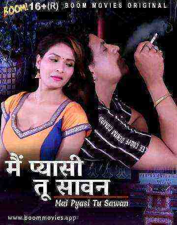 Mai Pyaasi Tu Sawan (2022) Season 1 Boommovies Originals (2022)