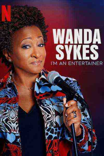 Wanda Sykes: I'm An Entertainer (2023)