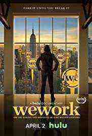Wework: Or The Making And Breaking Of A $47 Billion Unicorn (2021)
