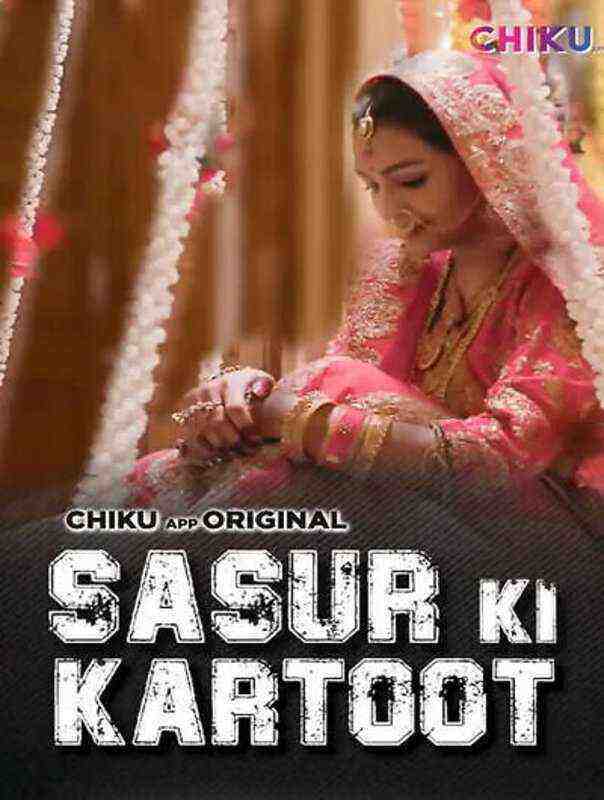 Sasur Ki Kartut (2023) Chiku Originals (2023)