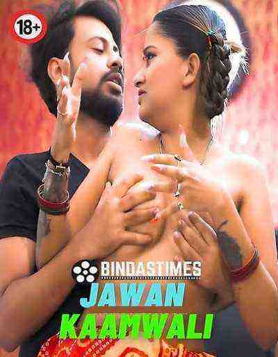 Jawan Kaamwali (2023) Bindastimes Originals (2023)