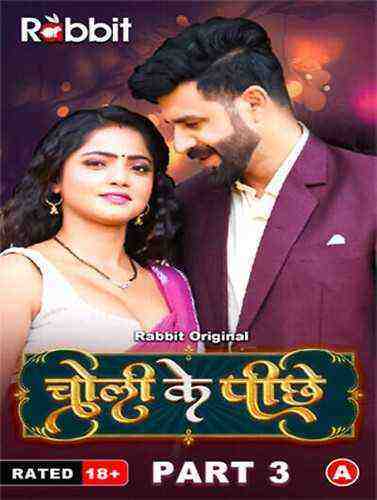 Choli Ke Piche (2023) Season 1 Part 3 Episode 5 Rabbit Originals (2023)