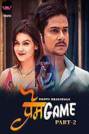 Prem Game Part 2 (2022) Season 2 Episode 2 (s01ep04) (voovi Originals) (2022)
