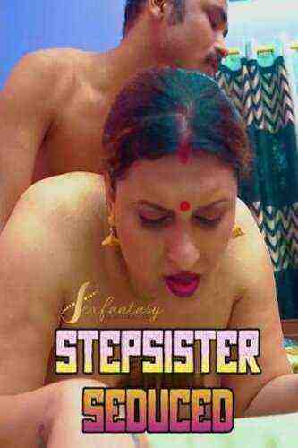 Stepsister Seduced (2023) Sexfantasy (2023)